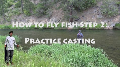 How To Fly Fish Beginner Step 2 Practice Casting Youtube