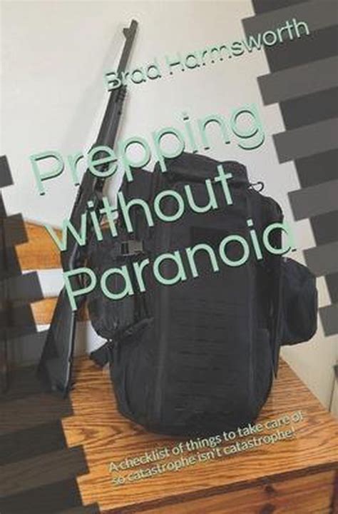 Prepping Without Paranoia Brad Harmsworth 9798640901030 Boeken