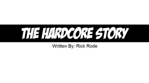 The Hardcore Story Hcw