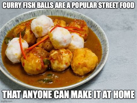 Curry Fish Balls Imgflip