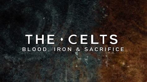 The Celts Blood Iron And Sacrifice 2015 Hbo Max Flixable