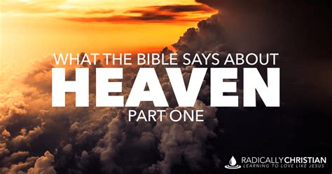 What The Bible Says About Heaven Part 1 Radically Christian