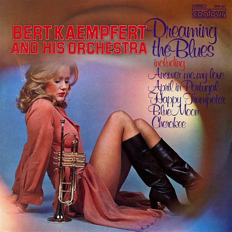 Bert Kaempfert And His Orchestra Dreaming The Blues Cover Heaven