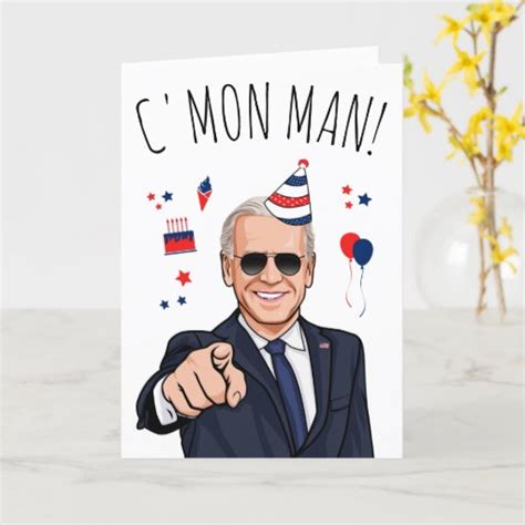 Joe Biden Birthday Cmon Man Card Zazzle