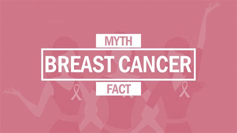 The 10 Breast Cancer Myths
