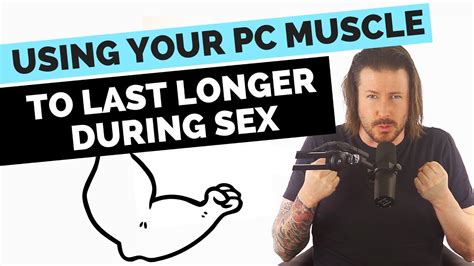 How To Use Your Pc Muscle To Last Longer During Sex Youtube