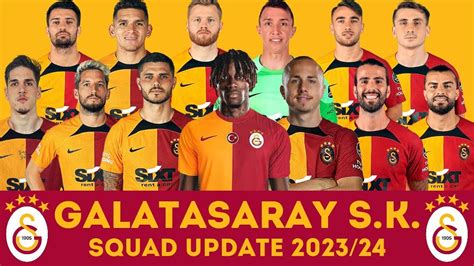 Galatasaray Sk Squad Update 202324 Ft Wilfried Zaha Angeliño