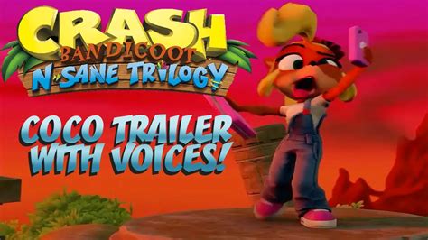 crash bandicoot n sane trilogy coco bandicoot trailer with voices youtube