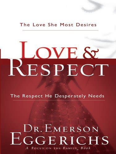 Love And Respect The Love She Most Desires The Respect He