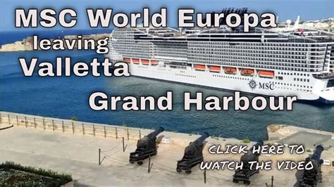 Msc World Europa Leaving Valletta Grand Harbour Youtube