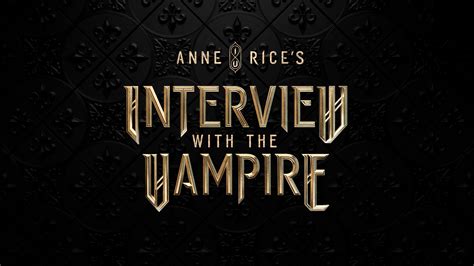Anne Rice Interview With The Vampire Exclusive Series Coming To Amc