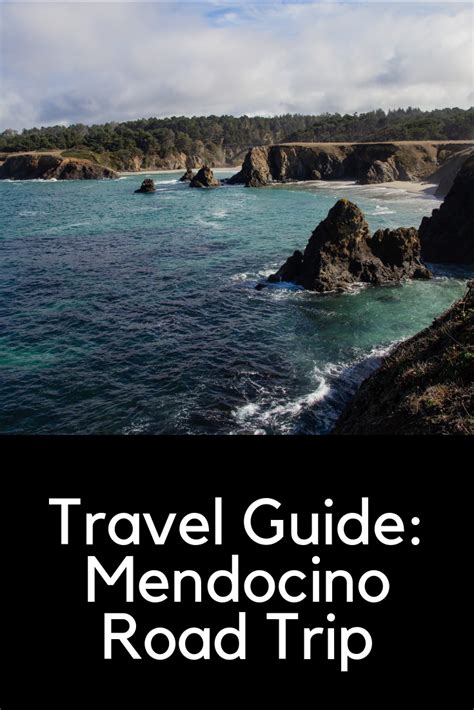Travel Guide Mendocino Road Trip What To Do In Mendocino California