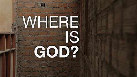 Where Is God