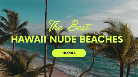 The Best Nude Beaches In Hawaii My Xxx Hot Girl
