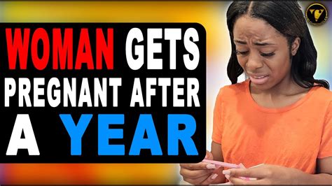 Woman Gets Pregnant After A Year This Will Shock You Youtube