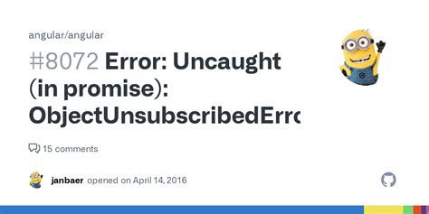 Error Uncaught In Promise ObjectUnsubscribedError Issue Angular Angular GitHub