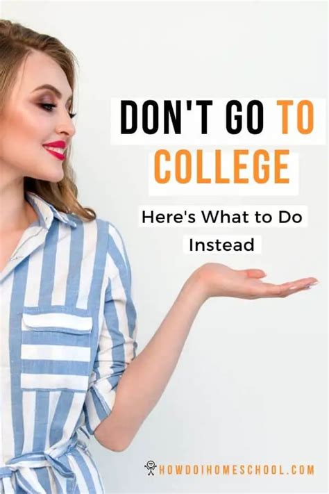 don t go to college and here s what to do instead