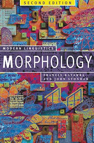 Morphology Second Edition Palgrave Modern Linguistics Abebooks