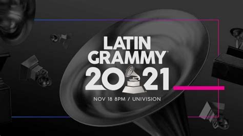 latin grammy 2021 a qué hora y cómo ver en vivo la premiación yo soi tú