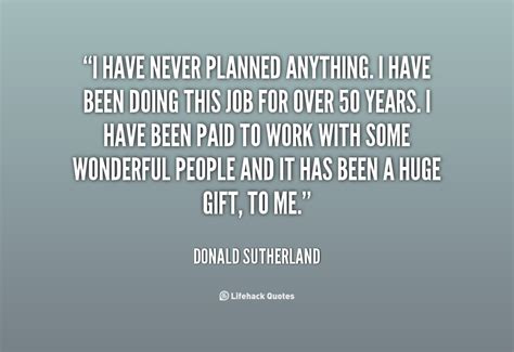 Donald Sutherland Quotes Quotesgram