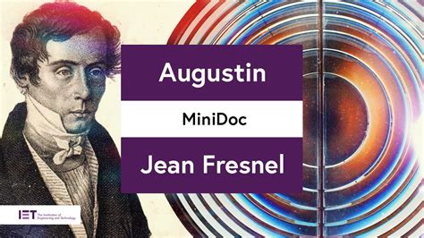 Engineer And Physicist Augustin Jean Fresnel Youtube