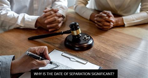 Why Is The Date Of Separation Significant A Mehdi Law