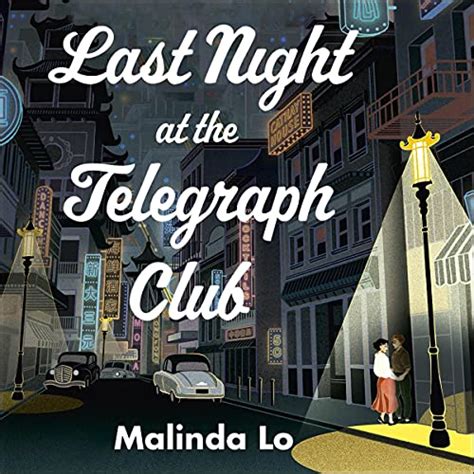 Last Night At The Telegraph Club By Malinda Lo Audiobook Uk