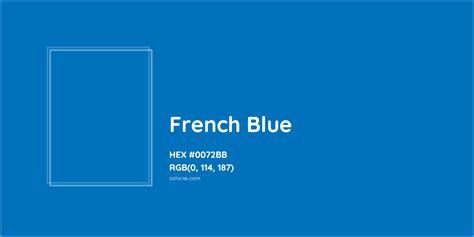 French Blue Complementary Or Opposite Color Name And Code 0072bb