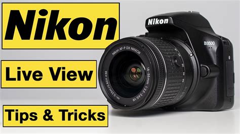 Nikon Photography Tips And Tricks For Beginners Live View For