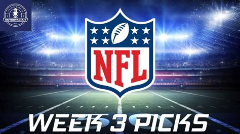 NFL WEEK 3 PICKS | Weekly Pick em & Picks against the Spread - YouTube