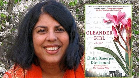 Chitra Banerjee Divakaruni Oleander Girl Complete Asia Society