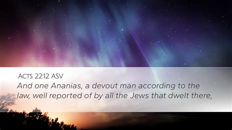 Acts 2212 Asv Desktop Wallpaper And One Ananias A Devout Man