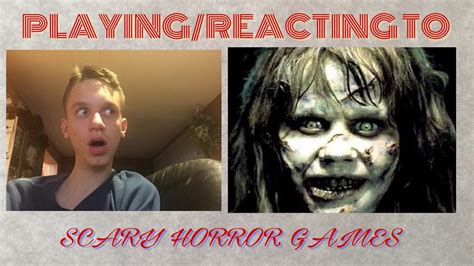 Playingreacting To Scary Games I Jumped Youtube