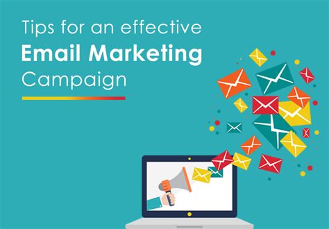 Essential Tips To Consider For An Effective Email Marketing Campaign