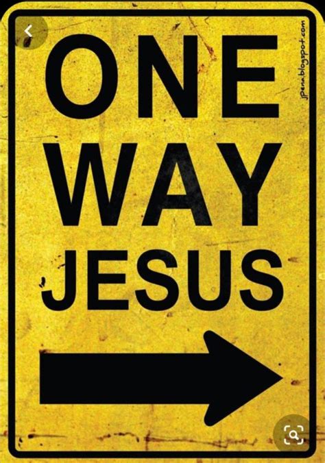 A Yellow One Way Sign With An Arrow Pointing To The Word Jesus In Black
