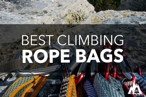 15 Best Climbing Rope Bags 2022 Rep The Wild