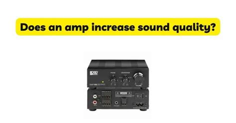Does An Amp Increase Sound Quality All For Turntables
