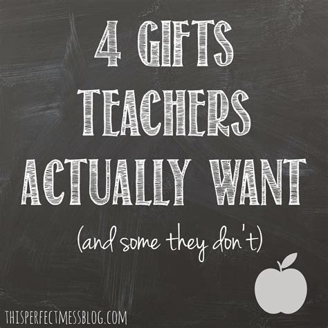 I'm often asked, what do teachers really want for a gift? This Perfect Mess: 4 Gifts Teachers Actually Want (and ...