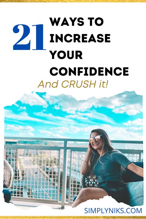21 Ways To Increase Your Confidence Easy Tips On How To Improve Your