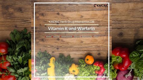 Kmcric Herb Drug Interaction Db Vitamin K And Warfarin Youtube
