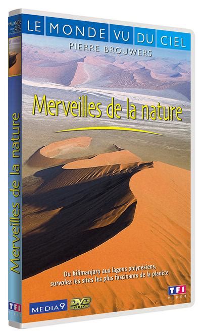 Le Monde Vu Du Ciel Merveilles De La Nature Pierre Brouwers Dvd Zone 2 Achat And Prix Fnac