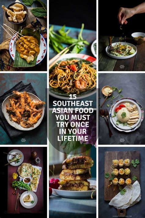 15 Southeast Asian Food You Must Try Once In Your Lifetime