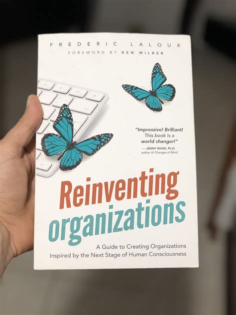 Reinventing Organizations Critical Thinking This Book Organization