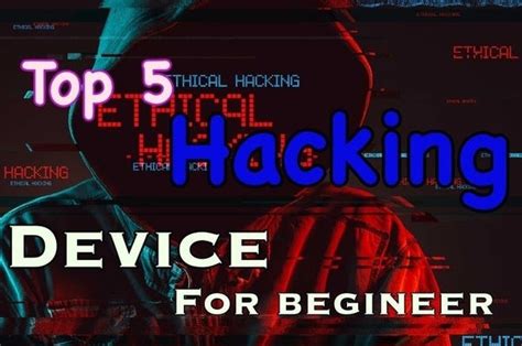 Top 5 Hacking Hardware Devices For The Beginner Skool Of Hackers
