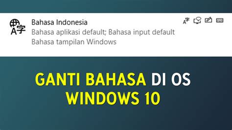Cara Mengganti Bahasa Di Windows 10 Ke Bahasa Indonesia Teknosid