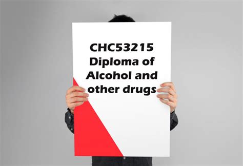 Chc53215 Diploma Of Alcohol And Other Drugs Certificate 3 And 4