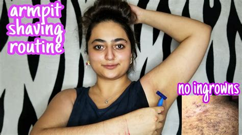 How To Shave Underarms Armpits My Shaving Routine No Ingrown Hair Youtube