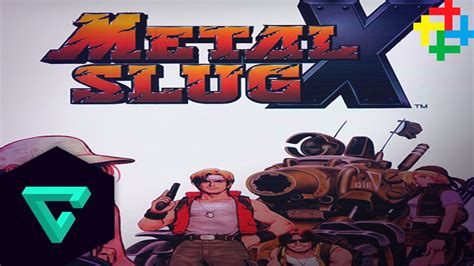 Metal Slug X Inicio De La Nostalgia YouTube