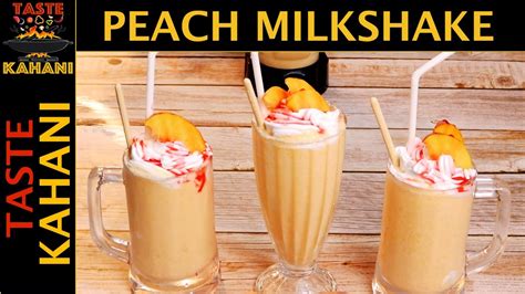 Peach Milkshake Milkshake Peach Shake Recipe آڑُو کا مِلک شیک