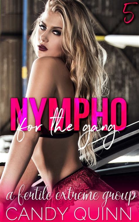 Nympho Babe Nympho For The Gang A Fertile Group Ebook Candy Quinn Bol Com